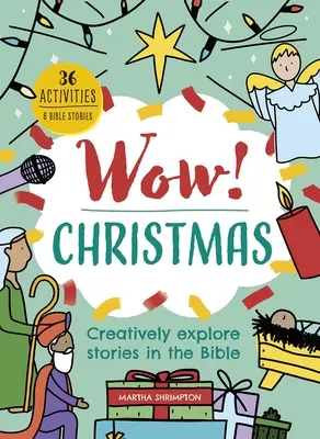 Wow! Boże Narodzenie: Kreatywne odkrywanie historii biblijnych - Wow! Christmas: Creatively Explore Stories in the Bible
