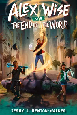 Alex Wise kontra koniec świata - Alex Wise vs. the End of the World