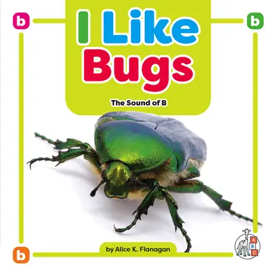 I Like Bugs: Dźwięk B - I Like Bugs: The Sound of B