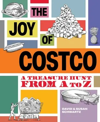 Radość z Costco: Poszukiwanie skarbów od A do Z - The Joy of Costco: A Treasure Hunt from A to Z