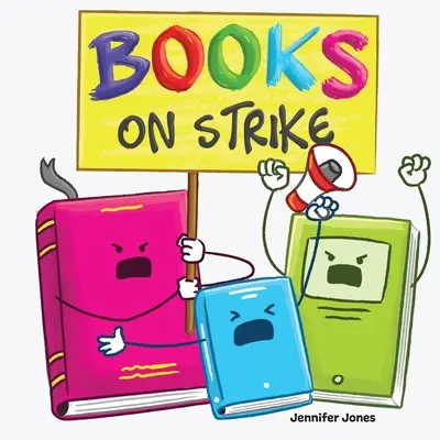 Książki o strajku: Zabawna, rymowana, czytana na głos książka dla dzieci o szacunku i odpowiedzialności - Books on Strike: A Funny, Rhyming, Read Aloud Kid's Book About Respect and Responsibility