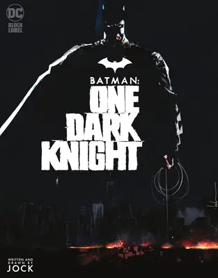 Batman: Jeden Mroczny Rycerz - Batman: One Dark Knight