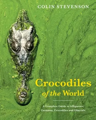 Krokodyle świata - Crocodiles of the World