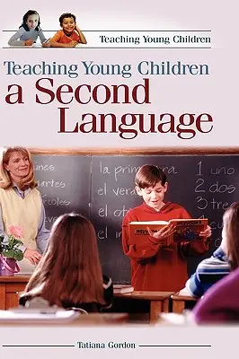 Nauczanie małych dzieci drugiego języka - Teaching Young Children a Second Language