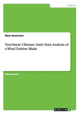Nieliniowa analiza stanu granicznego łopaty turbiny wiatrowej - Non-linear Ultimate Limit State Analysis of a Wind Turbine Blade