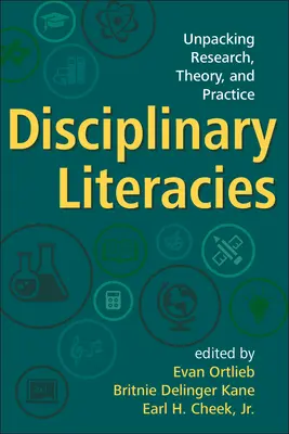 Dyscyplinarne piśmienności: Rozpakowywanie badań, teorii i praktyki - Disciplinary Literacies: Unpacking Research, Theory, and Practice