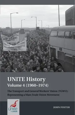 Unite History Volume 4 (1960-1974): Związek Zawodowy Pracowników Transportu i Budownictwa (Tgwu): 