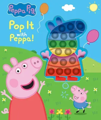 Świnka Peppa: Pop It z Peppą!: Książka z Pop It - Peppa Pig: Pop It with Peppa!: Book with Pop It