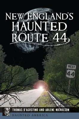 Nawiedzona trasa 44 w Nowej Anglii - New England's Haunted Route 44