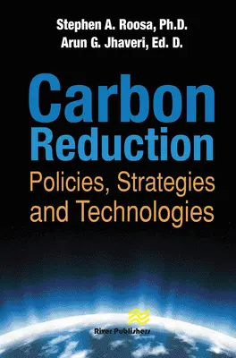 Redukcja emisji dwutlenku węgla: Polityka, strategie i technologie - Carbon Reduction: Policies, Strategies and Technologies