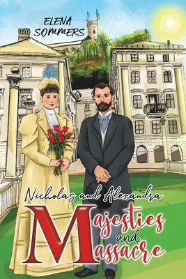 Mikołaj i Aleksandra: Majestat i masakra - Nicholas and Alexandra Majesties and Massacre