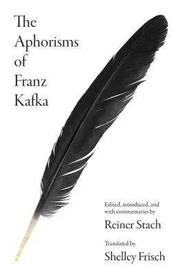 Aforyzmy Franza Kafki - The Aphorisms of Franz Kafka