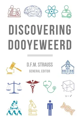 Odkrywanie Dooyeweerda - Discovering Dooyeweerd