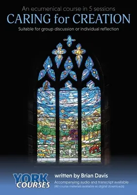 Troska o stworzenie: Kursy York - Caring for Creation: York Courses