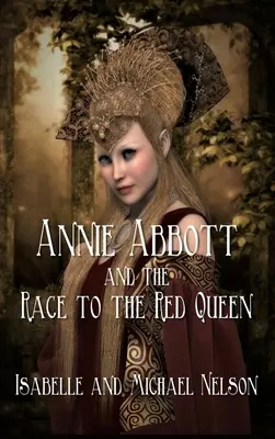 Annie Abbott i wyścig do Czerwonej Królowej - Annie Abbott and the Race to the Red Queen