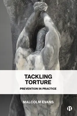 Zwalczanie tortur: Zapobieganie w praktyce - Tackling Torture: Prevention in Practice