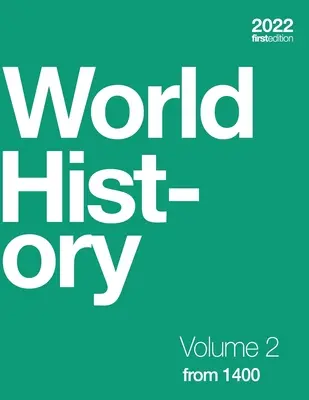 Historia świata, tom 2: od 1400 r. (miękka, czarno-biała) - World History, Volume 2: from 1400 (paperback, b&w)