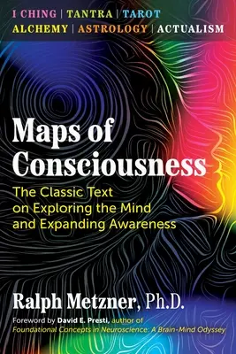 Mapy świadomości: Klasyczny tekst o odkrywaniu umysłu i poszerzaniu świadomości - Maps of Consciousness: The Classic Text on Exploring the Mind and Expanding Awareness