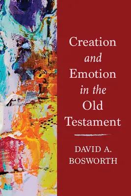 Stworzenie i emocje w Starym Testamencie - Creation and Emotion in the Old Testament