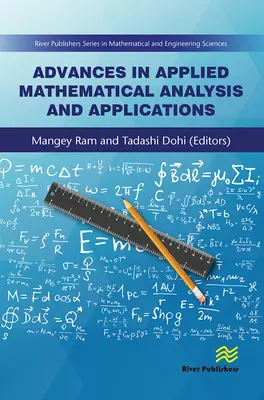 Postępy w stosowanej analizie matematycznej i zastosowaniach - Advances in Applied Mathematical Analysis and Applications