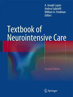 Podręcznik opieki neurointensywnej - Textbook of Neurointensive Care