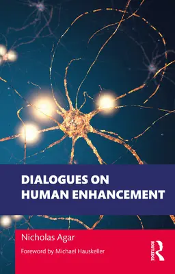 Dialogi na temat ulepszania ludzi - Dialogues on Human Enhancement