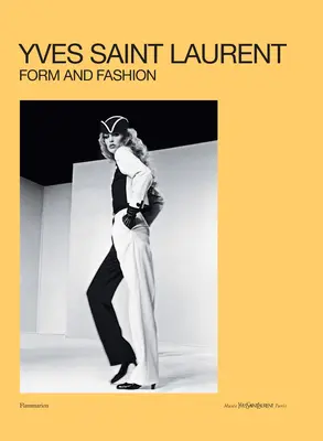 Yves Saint Laurent: Forma i moda - Yves Saint Laurent: Form and Fashion