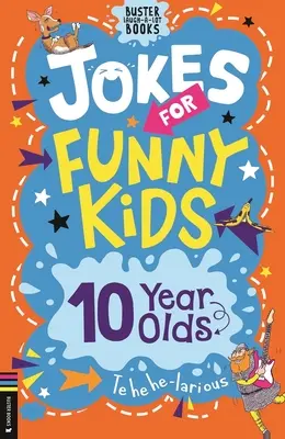 Dowcipy dla śmiesznych dzieci: 10-latki - Jokes for Funny Kids: 10 Year Olds