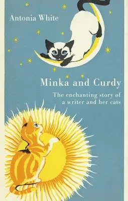 Minka i Curdy: Czarująca historia pisarki i jej kotów - Minka and Curdy: The Enchanting Story of a Writer and Her Cats