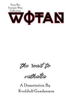 Droga krzyżowa: Wotan - The Teutonic Way: Wotan