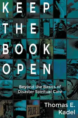 Keep the Book Open: Poza podstawami opieki duchowej w przypadku katastrofy - Keep the Book Open: Beyond the Basics of Disaster Spiritual Care