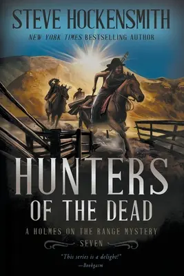 Łowcy umarłych: Tajemnica Holmesa na strzelnicy - Hunters of the Dead: A Holmes on the Range Mystery