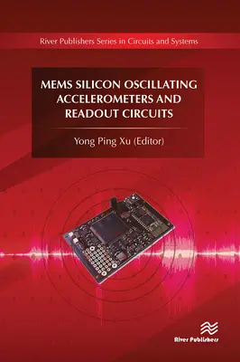 Krzemowe akcelerometry oscylacyjne Mems i obwody odczytu - Mems Silicon Oscillating Accelerometers and Readout Circuits