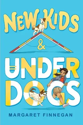 Nowe dzieci i słabsze psy - New Kids & Underdogs