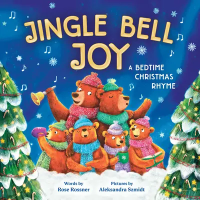 Jingle Bell Joy: Świąteczny wierszyk na dobranoc - Jingle Bell Joy: A Bedtime Christmas Rhyme