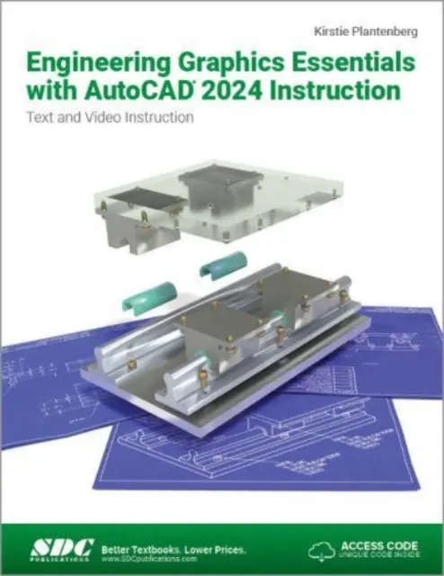 Podstawy grafiki inżynierskiej z instrukcją AutoCAD 2024 - instrukcje tekstowe i wideo - Engineering Graphics Essentials with AutoCAD 2024 Instruction - Text and Video Instruction