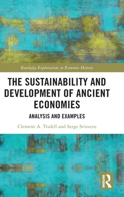 Zrównoważony rozwój starożytnych gospodarek: Analiza i przykłady - The Sustainability and Development of Ancient Economies: Analysis and Examples