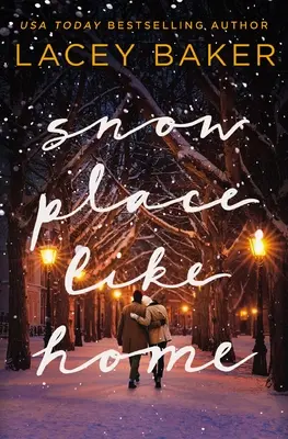 Snow Place Like Home: Powieść świąteczna - Snow Place Like Home: A Christmas Novel