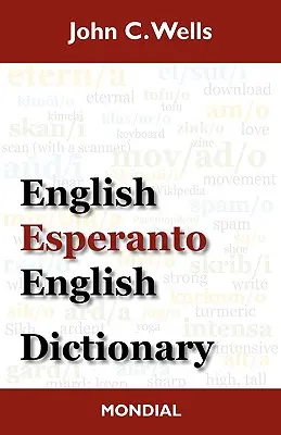 Słownik angielsko-esperancki (wydanie 2010) - English-Esperanto-English Dictionary (2010 Edition)