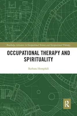 Terapia zajęciowa i duchowość - Occupational Therapy and Spirituality