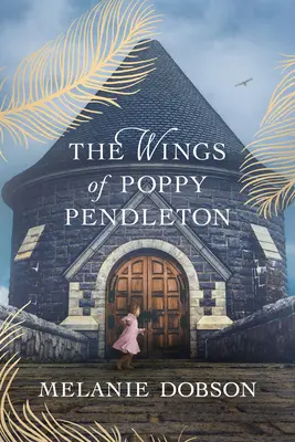 Skrzydła Poppy Pendleton - The Wings of Poppy Pendleton