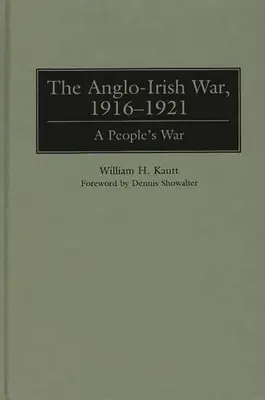 Wojna angielsko-irlandzka, 1916-1921: Wojna ludowa - The Anglo-Irish War, 1916-1921: A People's War