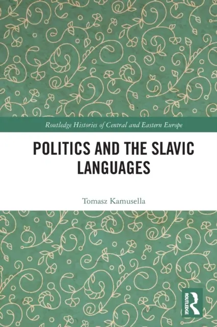 Polityka i języki słowiańskie - Politics and the Slavic Languages