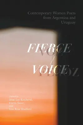 Fierce Voice / Voz Feroz: Współczesne poetki z Argentyny i Urugwaju