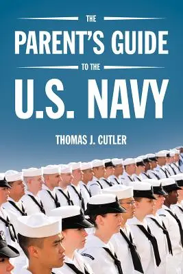 Przewodnik dla rodziców po marynarce wojennej Stanów Zjednoczonych - The Parent's Guide to the U.S. Navy