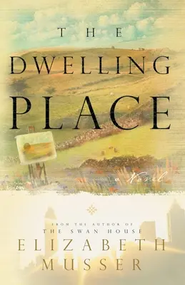 Miejsce zamieszkania: (Swan House Book 2) - Dwelling Place: (Swan House Book 2)