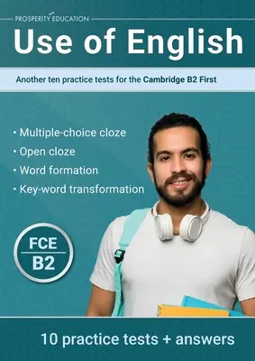 Use of English: Kolejne dziesięć testów praktycznych dla Cambridge B2 First - Use of English: Another ten practice tests for the Cambridge B2 First