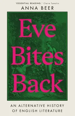 Eve Bites Back: Alternatywna historia literatury angielskiej - Eve Bites Back: An Alternative History of English Literature