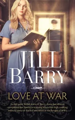 Love at War: Najbardziej rozgrzewający serce, dobry romans osadzony w Walii z czasów II wojny światowej - Love at War: The most heart-warming, feel good romance set in WW2 Wales