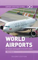 Przewodniki po lotniskach świata - World Airports Spotting Guides